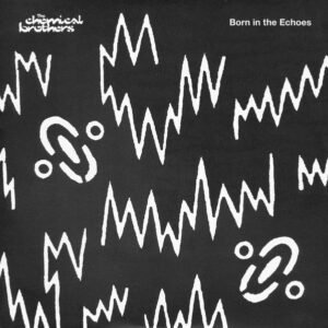 The Chemical Brothers - Born In The Echoes-0