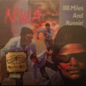 N.W.A. - 100 Miles And Runnin'-0