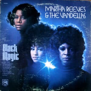 Martha Reeves & The Vandellas - Black Magic-0