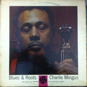 Charles Mingus - Blues & Roots-0