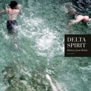 Delta Spirit - History From Below-0