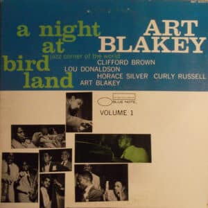 Art Blakey Quintet - A Night At Birdland, Volume 1-0