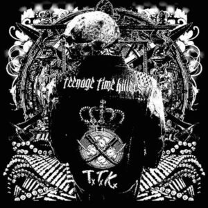 Teenage Time Killers - Greatest Hits Vol. 1 -0