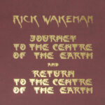 Rick Wakeman - Journey To The Centre Of The Earth And Return To The Centre Of The Earth-1