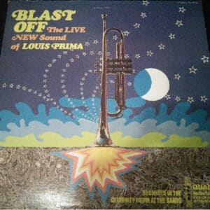 Louis Prima With Sam Butera And The Witnesses - Blast Off! The Live New Sound Of Louis Prima-0