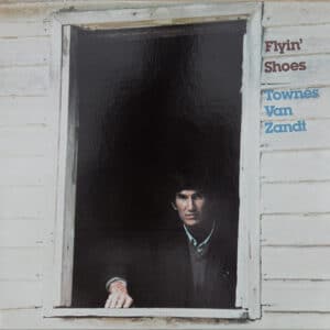 Townes Van Zandt - Flyin' Shoes-0