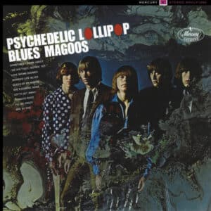 Blues Magoos - Psychedelic Lollipop-0