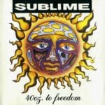 Sublime - 40oz. To Freedom