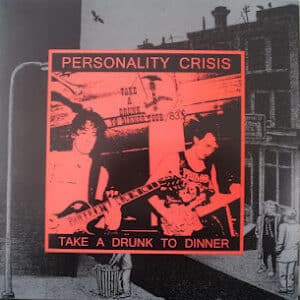 Personality Crisis - Take A Drunk To Dinner-0
