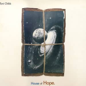 Toni Childs - House Of Hope.-0