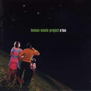 Human Waste Project - E-lux