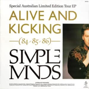 Simple Minds - Alive And Kicking (84-85-86)