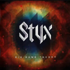 Styx - Big Bang Theory