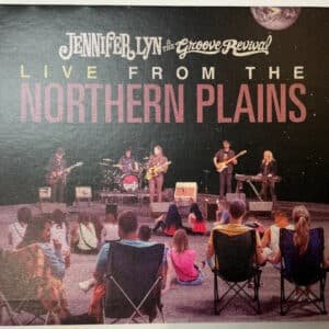 Jennifer Lyn & The Groove Revival - Live From The Northern Plains