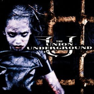 The Union Underground - ...An Education In Rebellion