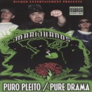Los Marijuanos - Puro Pleito / Pure Drama