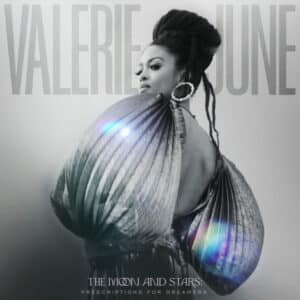 Valerie June - The Moon And Stars: Prescriptions For Dreamers
