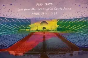 Pink Floyd: Live From Los Angeles 1975 is a featured Record Store Day 2026