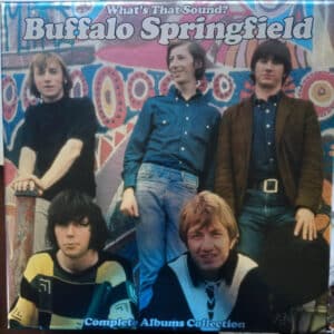 Buffalo Springfield - What's That Sound? Complete Albums Collection