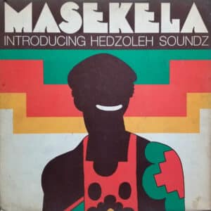 Masekela Introducing Hedzoleh Soundz - Masekela Introducing Hedzoleh Soundz