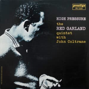 The Red Garland Quintet With John Coltrane - High Pressure