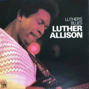 Luther Allison - Luther's Blues