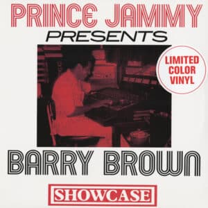 Prince Jammy Presents Barry Brown - Showcase