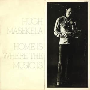 Hugh Masekela - Home Is Where The Music Is