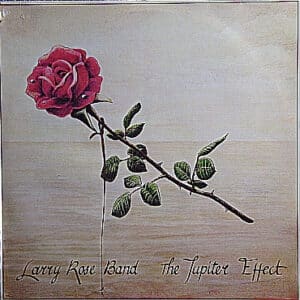 Larry Rose Band - The Jupiter Effect