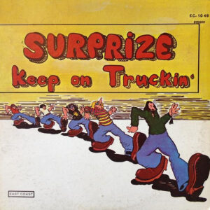 Surprize - Keep On Truckin'