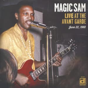 Magic Sam - Live At The Avant Garde