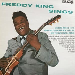Freddy King - Freddy King Sings