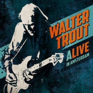 Home Walter Trout - Alive In Amsterdam