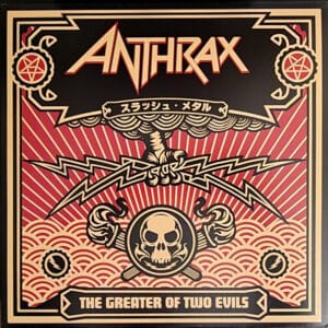 Anthrax - The Greater Of Two Evils