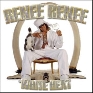 Home Renee Renee - White Heat