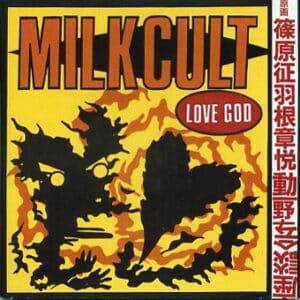 Home Milk Cult - Love God