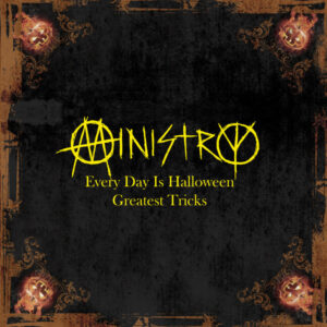 Home Ministry - Every Day Is Halloween - Greatest Tricks