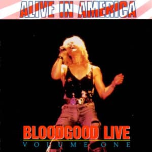 Bloodgood - Alive In America: Live Volume One