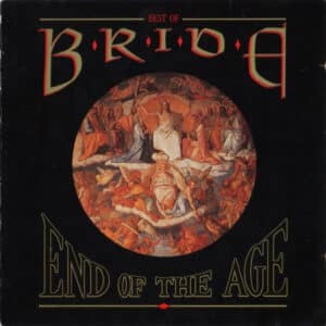 Bride - End Of The Age (Best Of Bride)