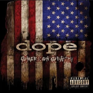 Dope - American Apathy
