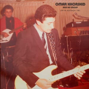 Omar Khorshid And His Group - Live In Australia 1981