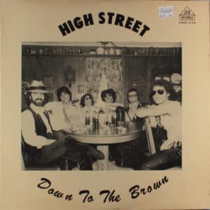 High Street - Down To The Brown