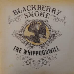 Blackberry Smoke - The Whippoorwill