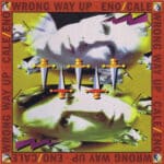 Brian Eno / John Cale - Wrong Way Up