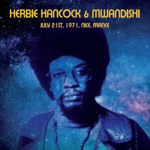 Herbie Hancock & Mwandishi - July 21st, 1971, Nice, France