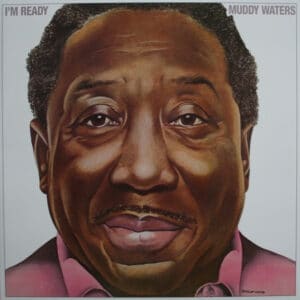 Home Muddy Waters - I'm Ready