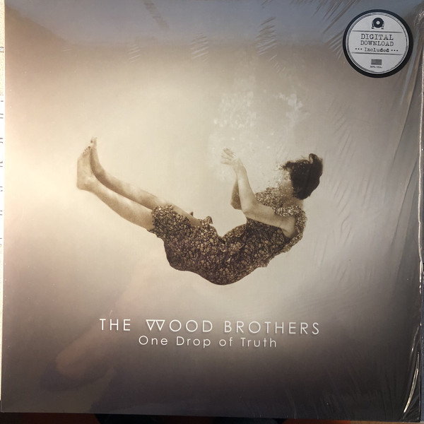 One Drop Of Truth-0 The Wood Brothers-0