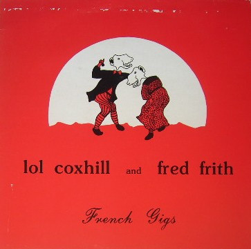 French Gigs-0 Lol Coxhill And Fred Frith-0