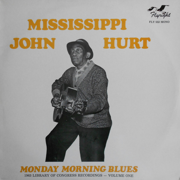 Monday Morning Blues-0 Mississippi John Hurt-0