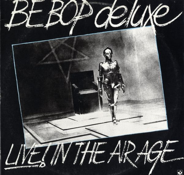 Live! In The Air Age-0 Be Bop Deluxe-0